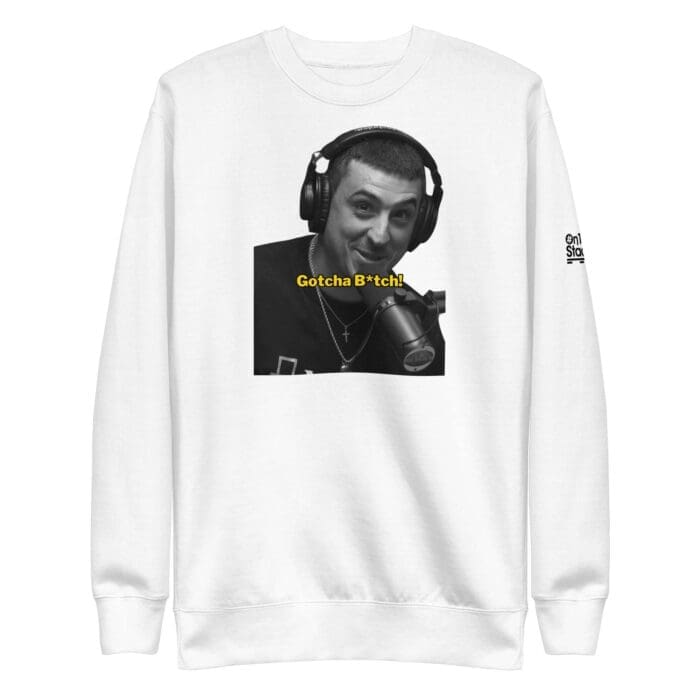 Gotcha B*tch Premium Crew Neck Sweatshirt - Image 6