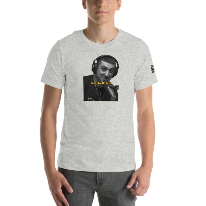 Gotcha B*tch Premium Tee